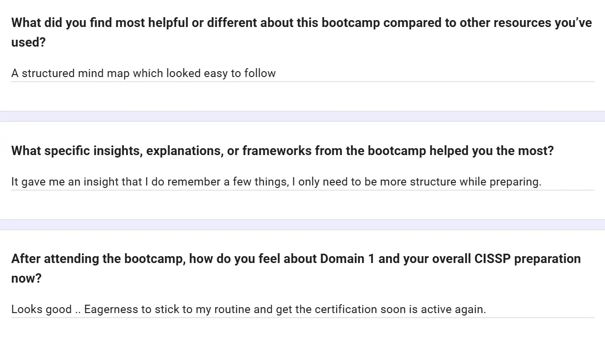 Feedback form: A structured mind map which looked easy to follow. It gave me an insight that I do remember a few things; I only need to be more structured while preparing. Eagerness to stick to my routine and get the certification soon is active again.
