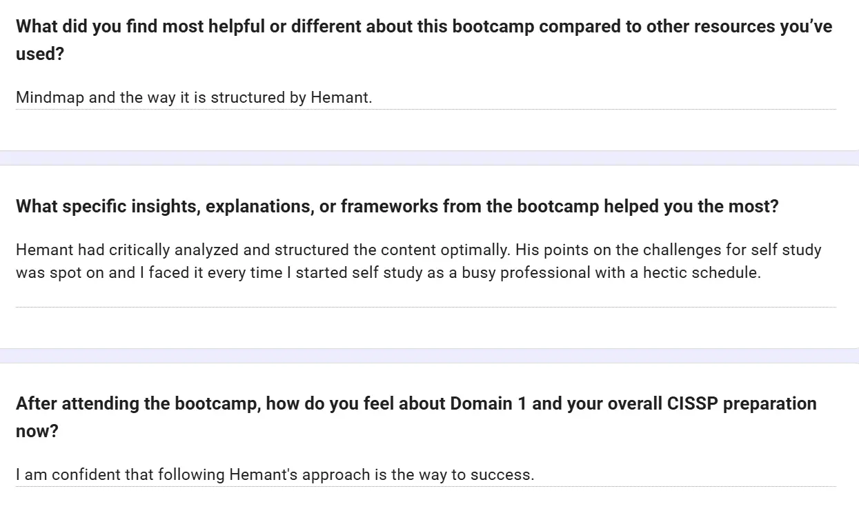 Feedback form: The mind map and the way it is structured by Hemant. Hemant had critically analysed and structured the content optimally. His points on the challenges of self-study were spot on; I faced them every time I started self-study as a busy professional with a hectic schedule. I am confident that following Hemant's approach is the way to success.